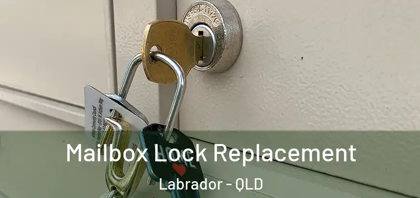  Mailbox Lock Replacement Labrador - QLD
