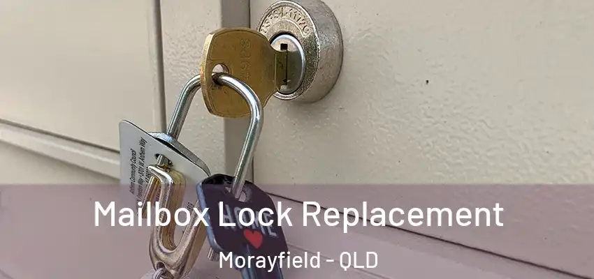 Mailbox Lock Replacement Morayfield - QLD