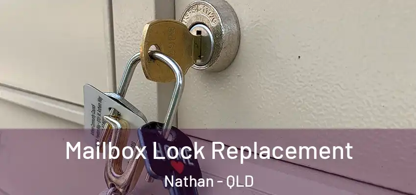  Mailbox Lock Replacement Nathan - QLD
