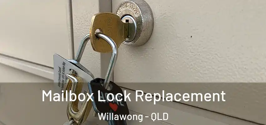 Mailbox Lock Replacement Willawong - QLD