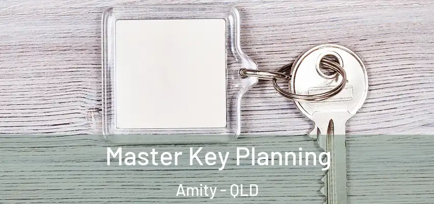  Master Key Planning Amity - QLD