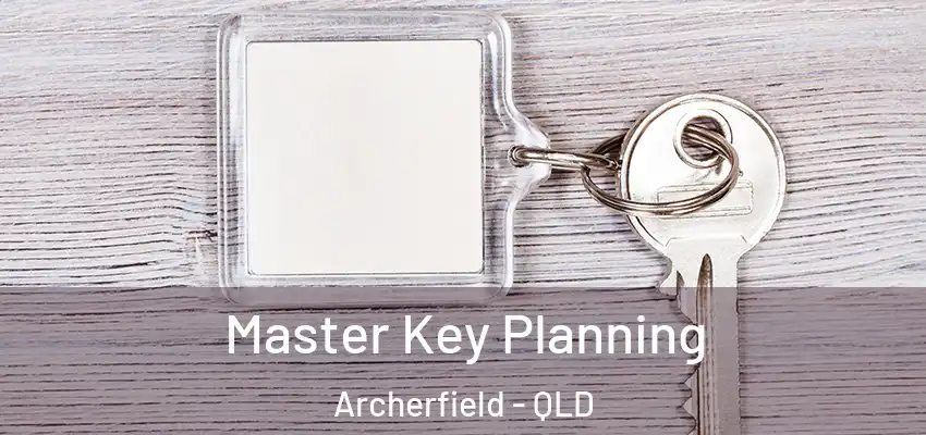  Master Key Planning Archerfield - QLD