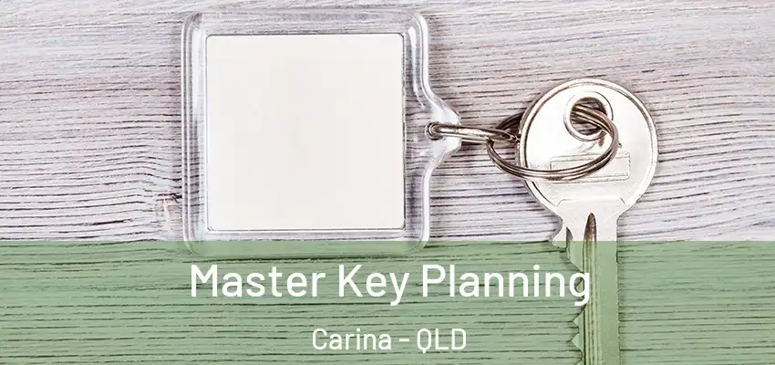  Master Key Planning Carina - QLD