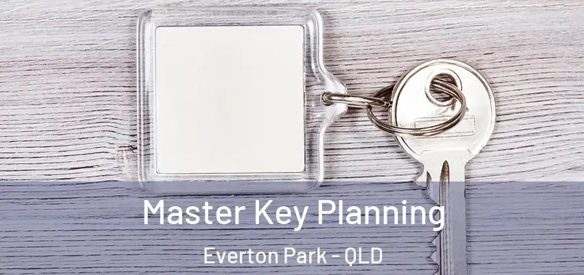 Master Key Planning Everton Park - QLD
