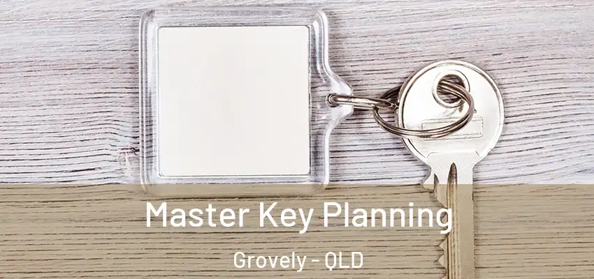  Master Key Planning Grovely - QLD