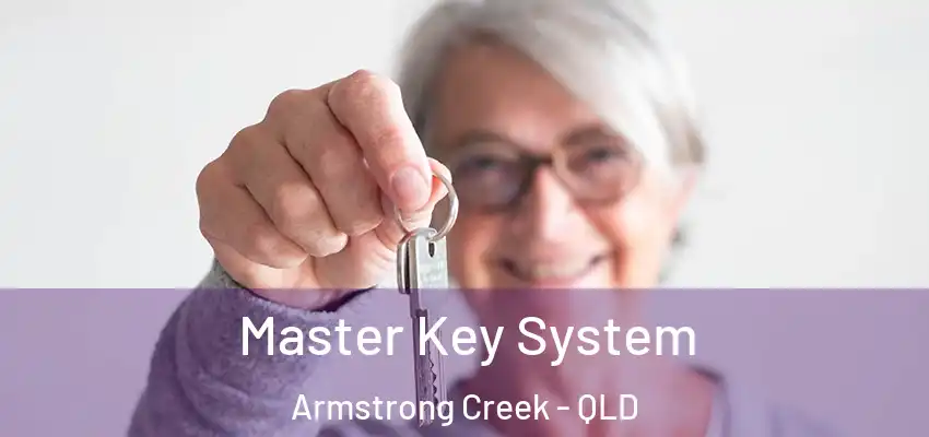  Master Key System Armstrong Creek - QLD