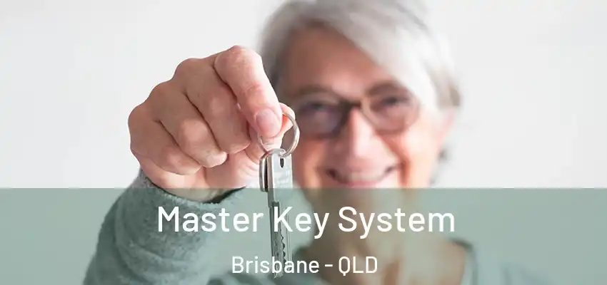  Master Key System Brisbane - QLD
