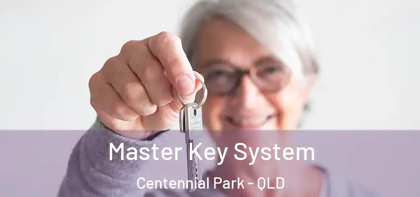  Master Key System Centennial Park - QLD
