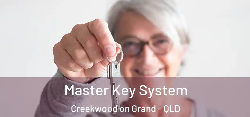  Master Key System Creekwood on Grand - QLD