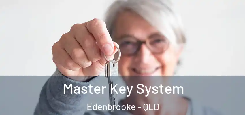  Master Key System Edenbrooke - QLD