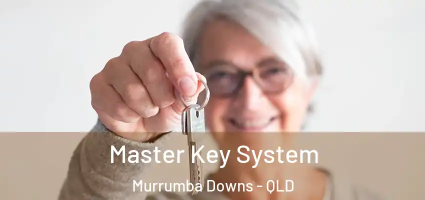 Master Key System Murrumba Downs - QLD
