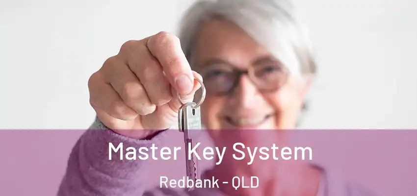 Master Key System Redbank - QLD