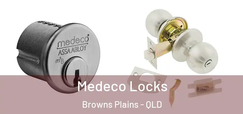  Medeco Locks Browns Plains - QLD