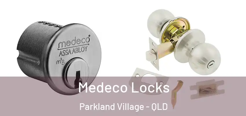  Medeco Locks Parkland Village - QLD
