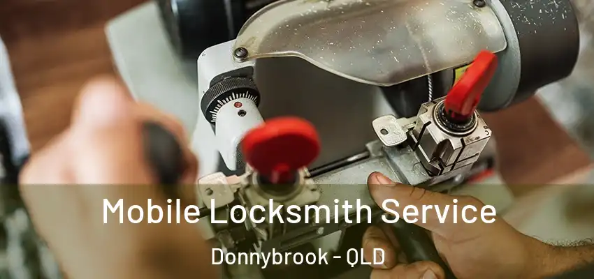  Mobile Locksmith Service Donnybrook - QLD