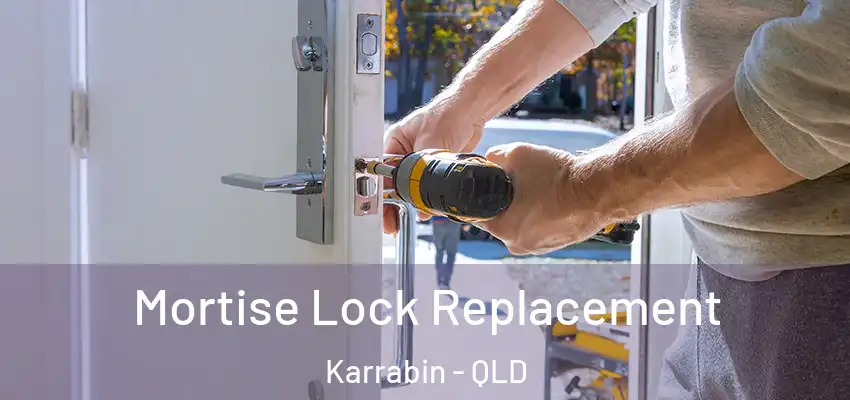  Mortise Lock Replacement Karrabin - QLD