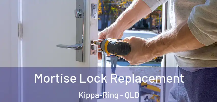 Mortise Lock Replacement Kippa-Ring - QLD