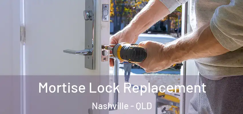  Mortise Lock Replacement Nashville - QLD