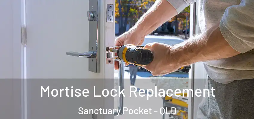  Mortise Lock Replacement Sanctuary Pocket - QLD