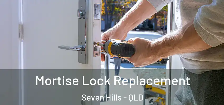  Mortise Lock Replacement Seven Hills - QLD