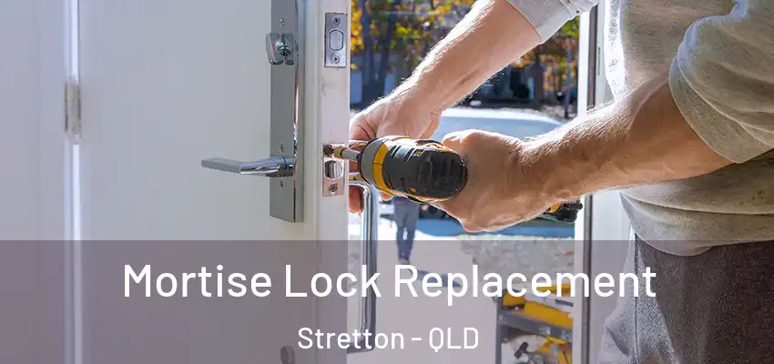 Mortise Lock Replacement Stretton - QLD