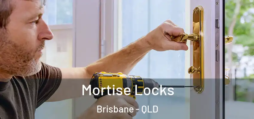  Mortise Locks Brisbane - QLD