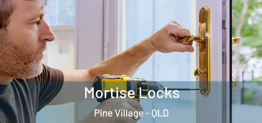  Mortise Locks Pine Village - QLD