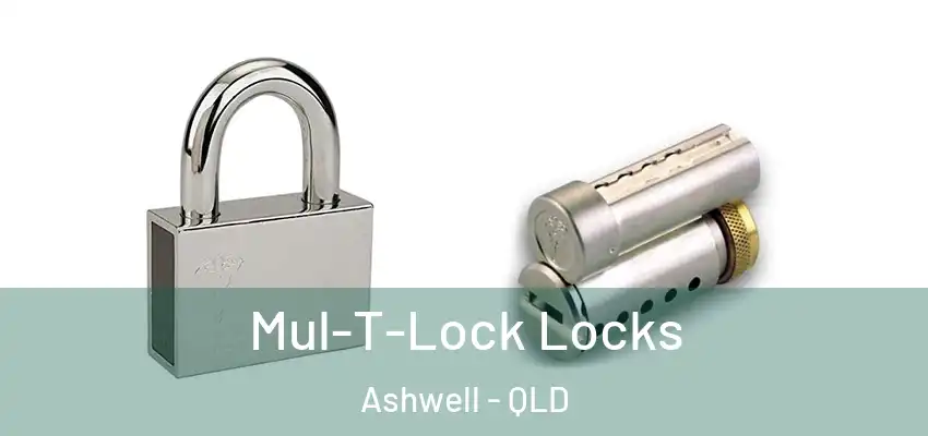 Mul-T-Lock Locks Ashwell - QLD