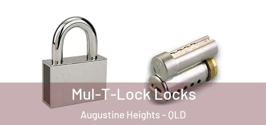  Mul-T-Lock Locks Augustine Heights - QLD