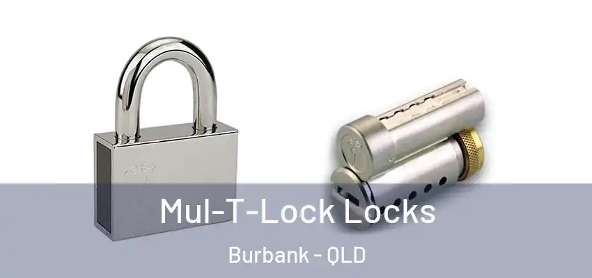 Mul-T-Lock Locks Burbank - QLD