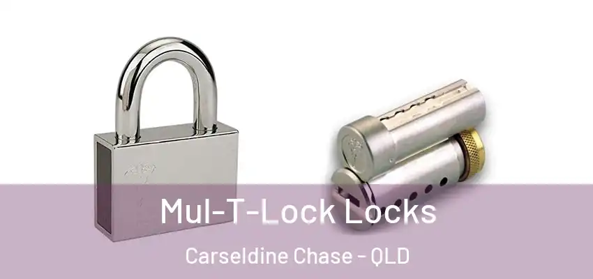 Mul-T-Lock Locks Carseldine Chase - QLD