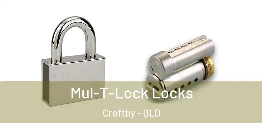  Mul-T-Lock Locks Croftby - QLD