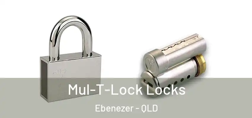  Mul-T-Lock Locks Ebenezer - QLD