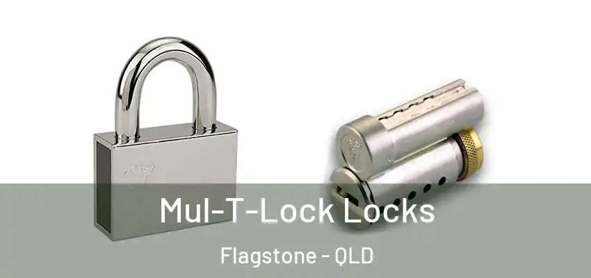  Mul-T-Lock Locks Flagstone - QLD