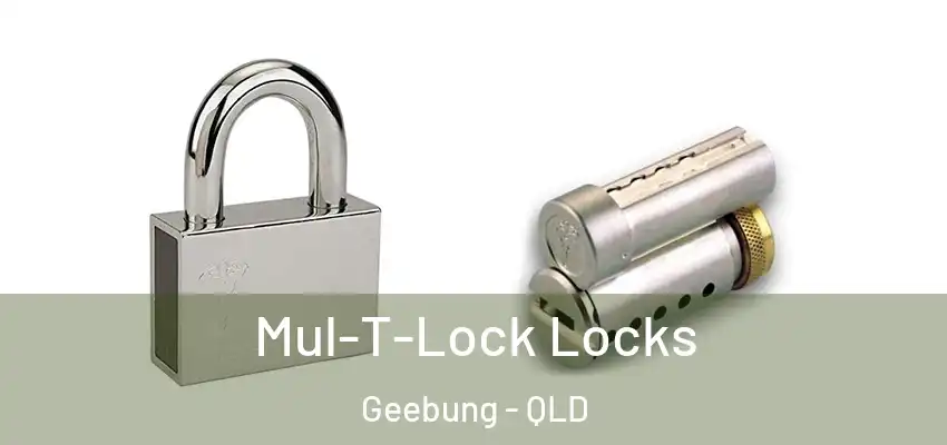  Mul-T-Lock Locks Geebung - QLD