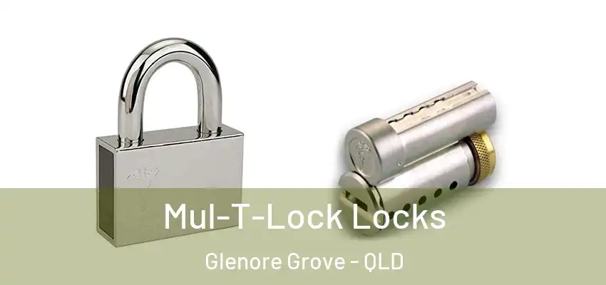  Mul-T-Lock Locks Glenore Grove - QLD