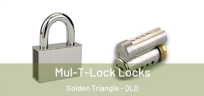  Mul-T-Lock Locks Golden Triangle - QLD