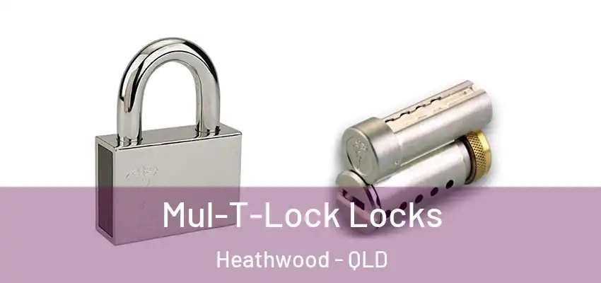  Mul-T-Lock Locks Heathwood - QLD