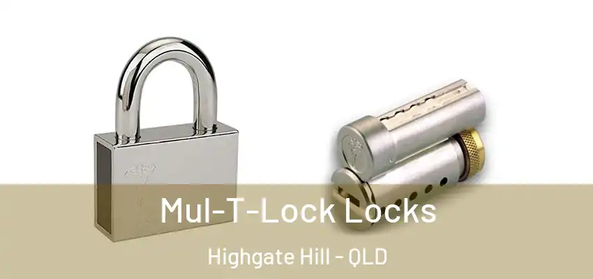 Mul-T-Lock Locks Highgate Hill - QLD