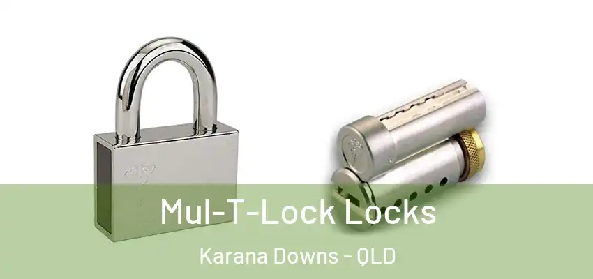  Mul-T-Lock Locks Karana Downs - QLD