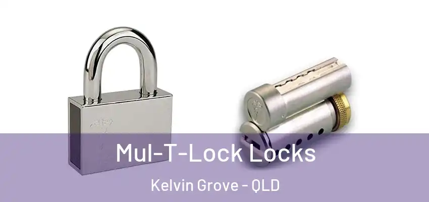 Mul-T-Lock Locks Kelvin Grove - QLD