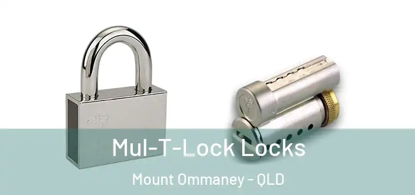 Mul-T-Lock Locks Mount Ommaney - QLD