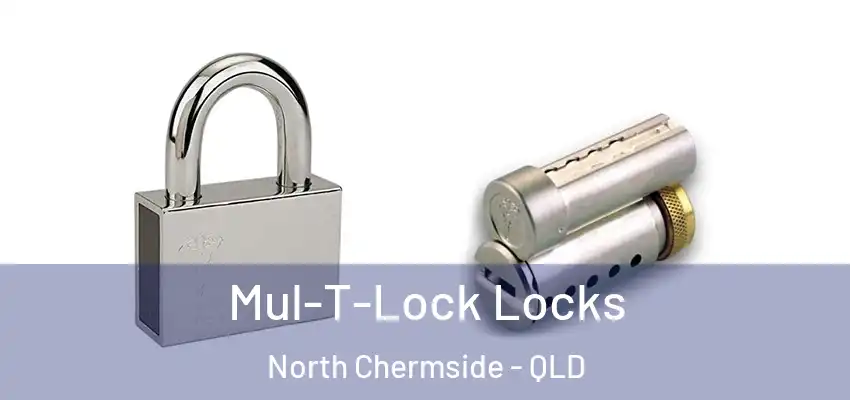  Mul-T-Lock Locks North Chermside - QLD