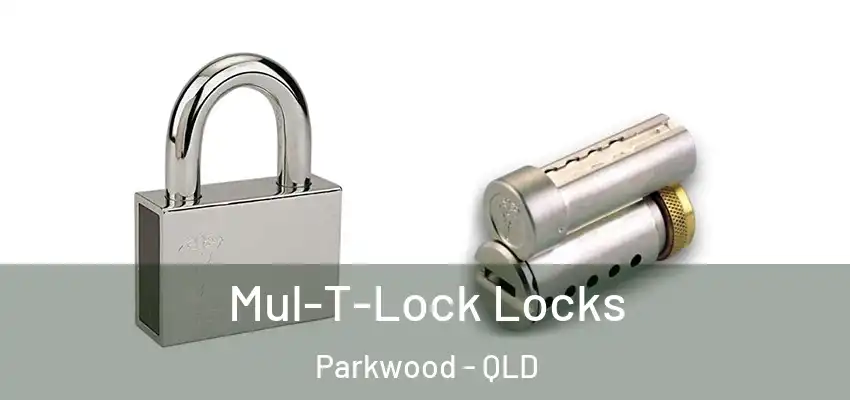  Mul-T-Lock Locks Parkwood - QLD