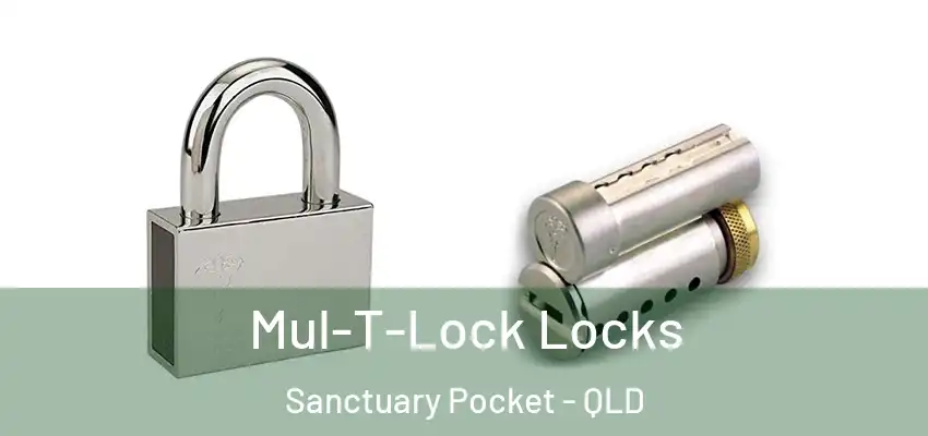  Mul-T-Lock Locks Sanctuary Pocket - QLD