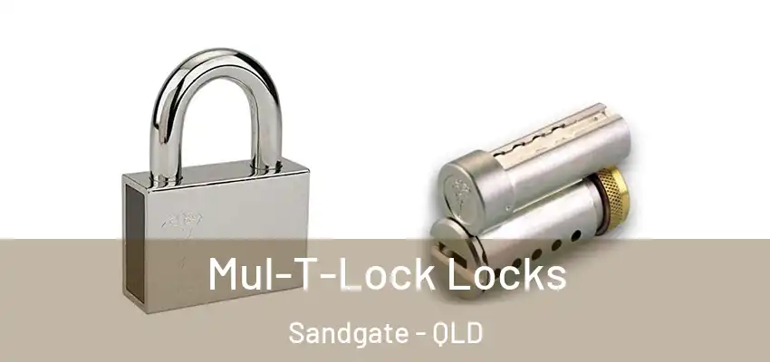 Mul-T-Lock Locks Sandgate - QLD