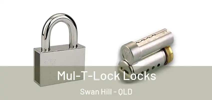  Mul-T-Lock Locks Swan Hill - QLD