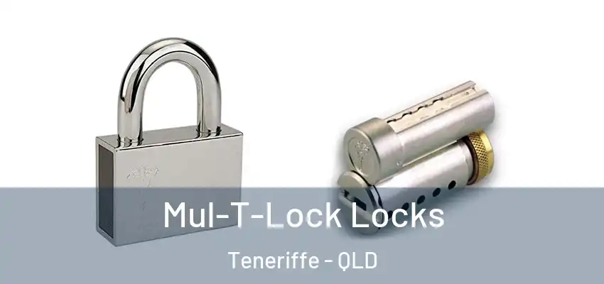 Mul-T-Lock Locks Teneriffe - QLD