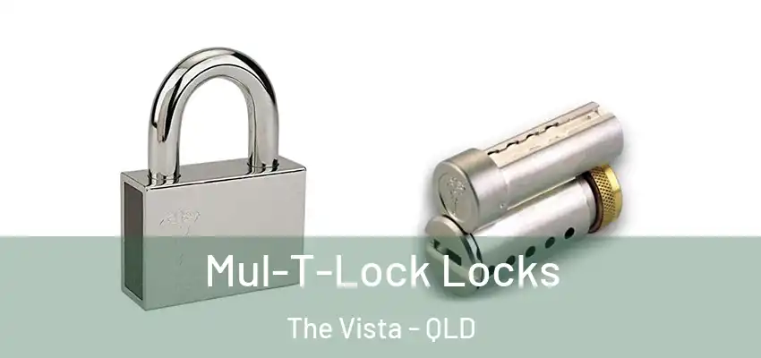 Mul-T-Lock Locks The Vista - QLD