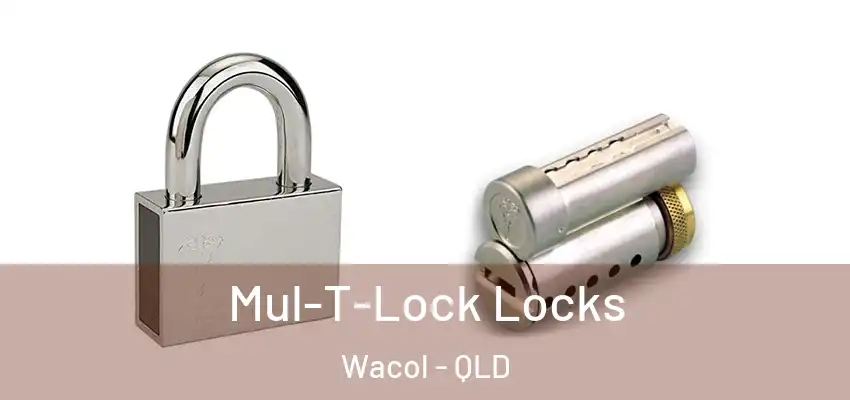 Mul-T-Lock Locks Wacol - QLD